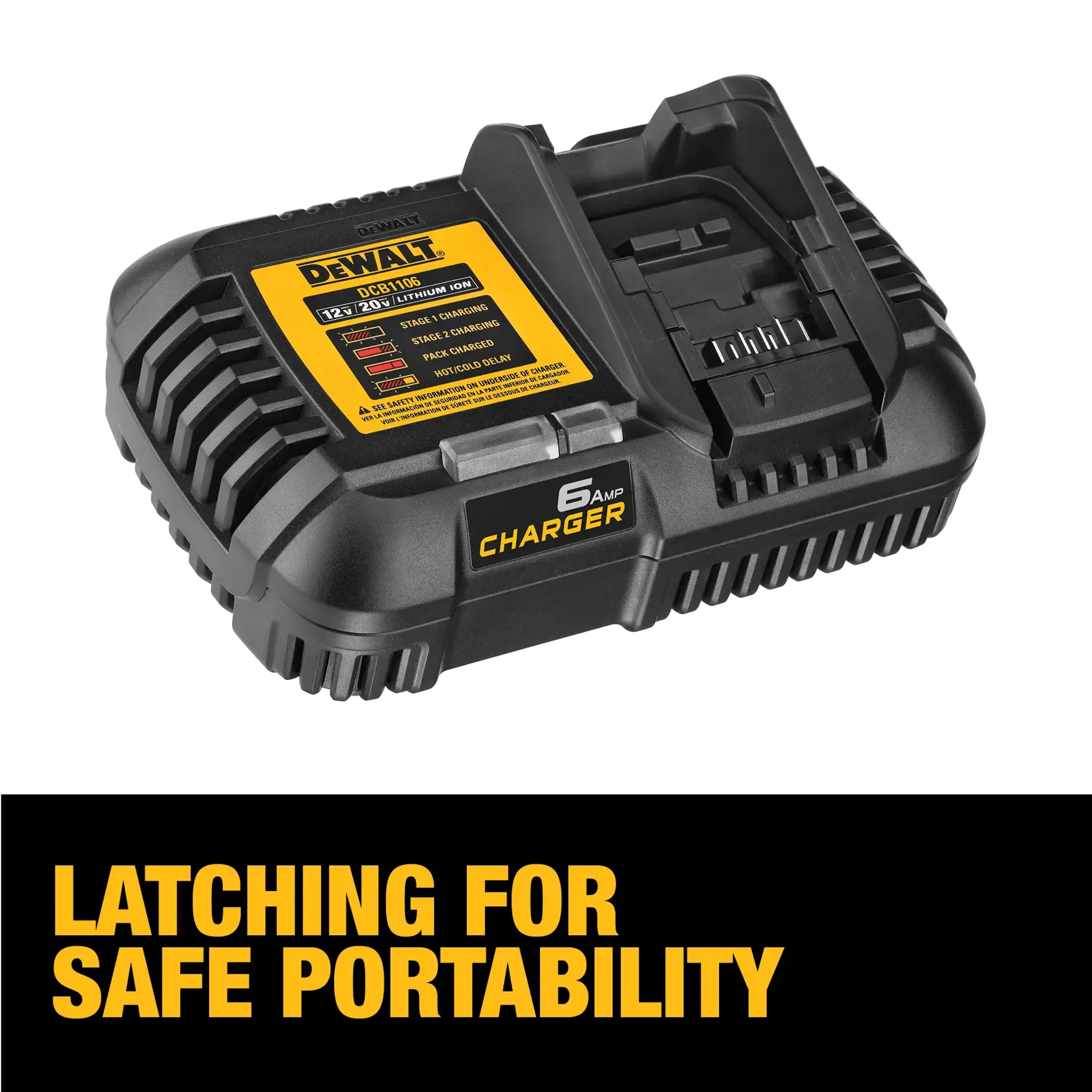 DEWALT DCB1106 6 Amp charger for 12V and 20V lithium-ion batteries, shown with a robust black and yellow design. The charger features a latching mechanism for safe portability, indicated by the text 'Latching for Safe Portability' in bold yellow letters on a black background.