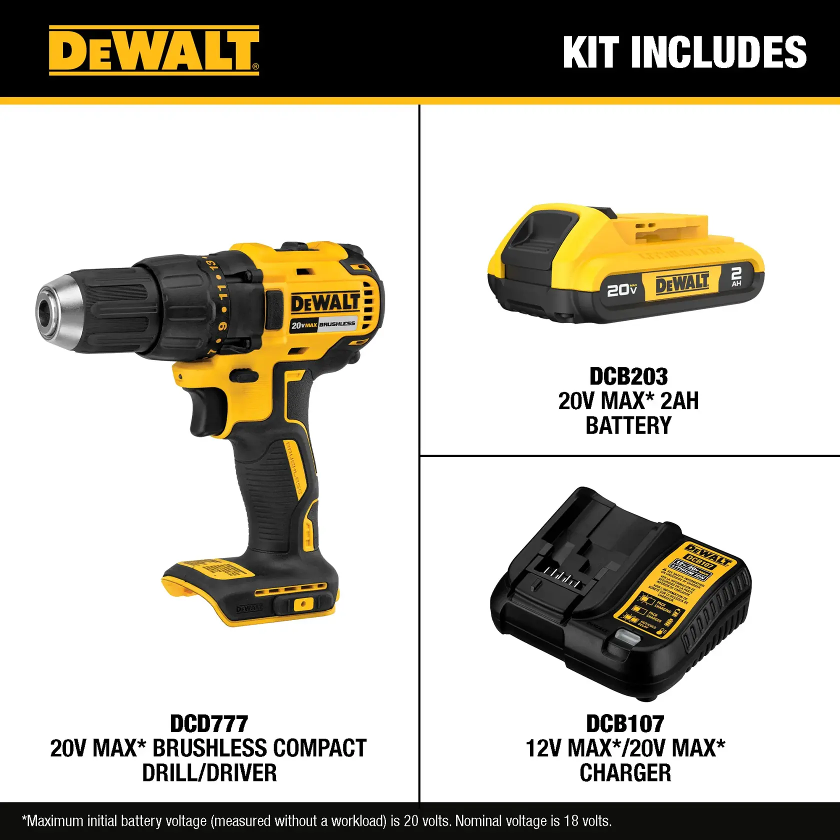 Image showing the DEWALT 20V MAX Brushless Compact Drill/Driver kit. The kit includes: a yellow and black DCD777 brushless compact drill/driver, a DCB203 20V MAX 2AH battery, and a DCB107 12V MAX/20V MAX charger. The DEWALT logo is displayed at the top.