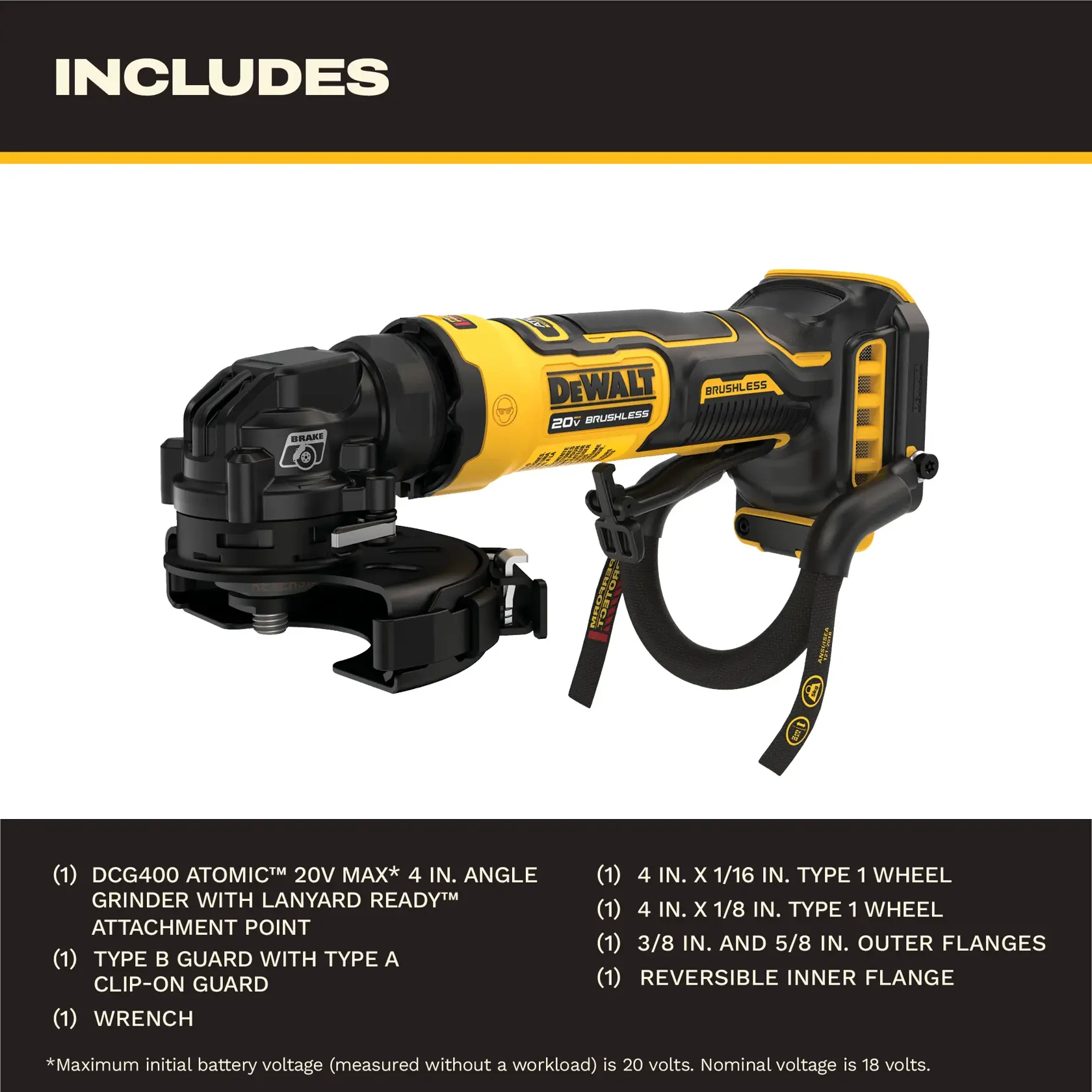 Product image showing a DEWALT 20V MAX Brushless 4-inch Angle Grinder (model DCG400) with lanyard attachment point, type B guard with clip-on, wrench, two type 1 wheels (4 in x 1/16 in and 4 in x 1/8 in), 3/8 in. and 5/8 in. outer flanges, and a reversible inner flange. The image lists included accessories and has a black and yellow DEWALT color scheme.