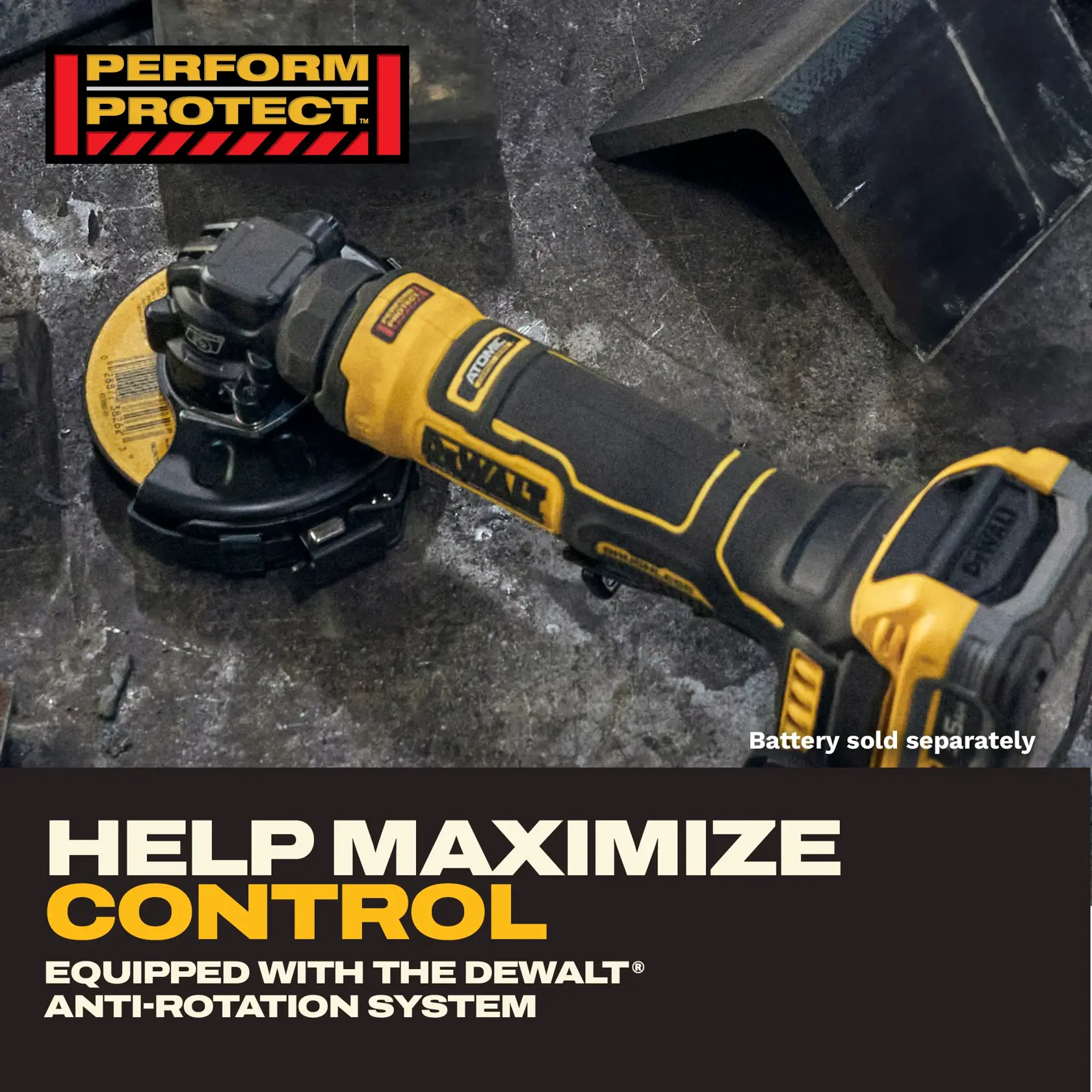 A DEWALT cordless angle grinder with yellow and black design shown on a work surface next to metal parts. The text highlights the anti-rotation system for improved control, and it states that the battery is sold separately. The Perform Protect logo is displayed at the top left.
