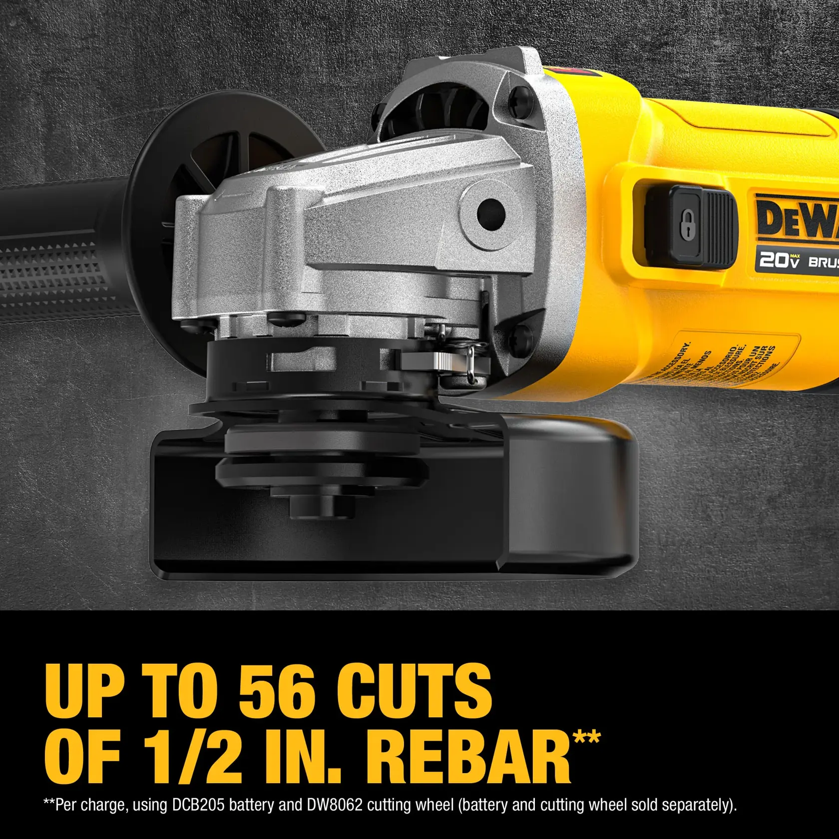 Close-up image of a DEWALT 20V brushless angle grinder with text overlay stating 'Up to 56 cuts of 1/2 in. rebar'. Additional note mentions performance is per charge using DCB205 battery and DW8062 cutting wheel, with battery and cutting wheel sold separately.