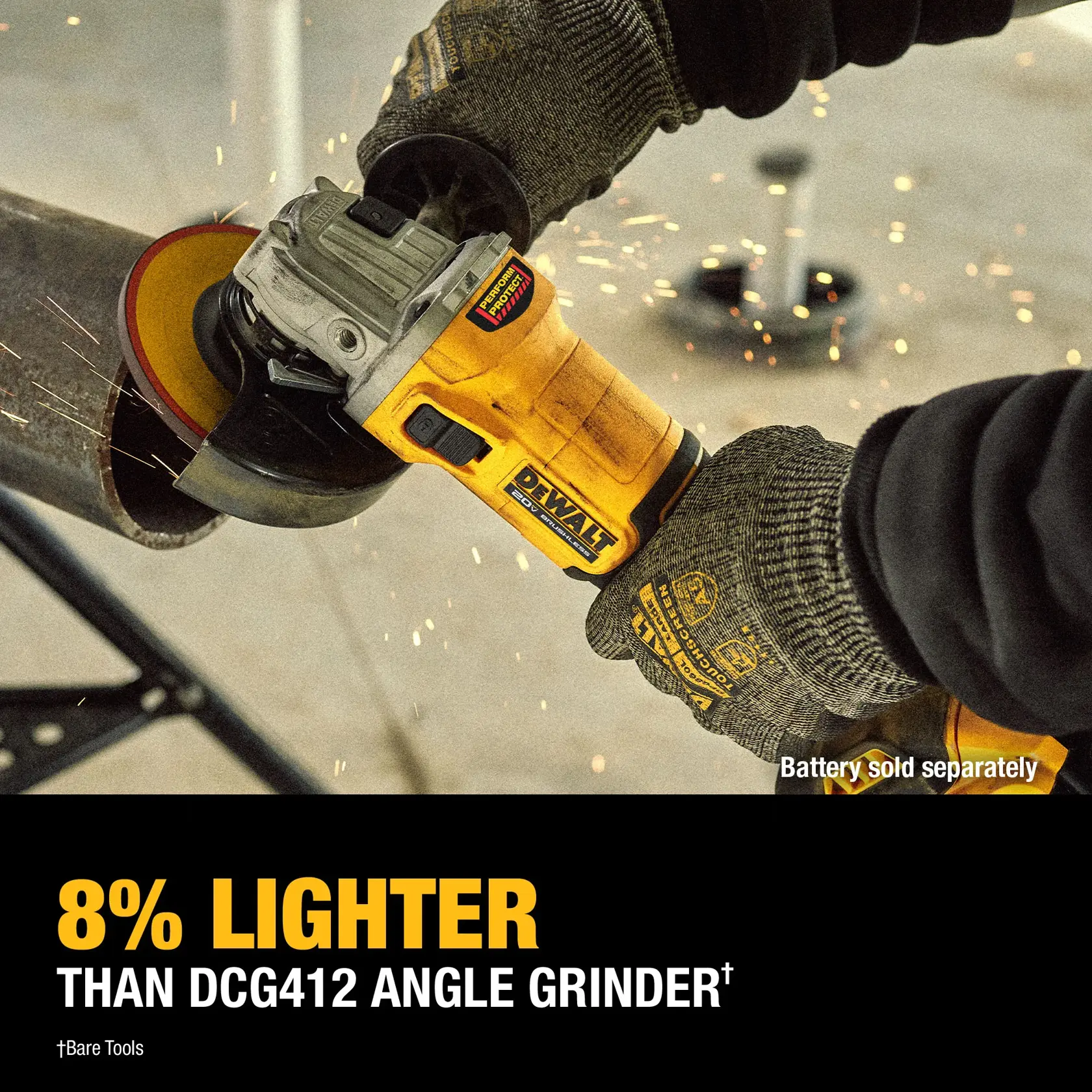 A person wearing protective gloves is using a DEWALT DCG407P1 angle grinder to cut a metal pipe, with sparks flying. Text on the image states the tool is 8% lighter than the DCG412 angle grinder, and notes that the battery is sold separately.