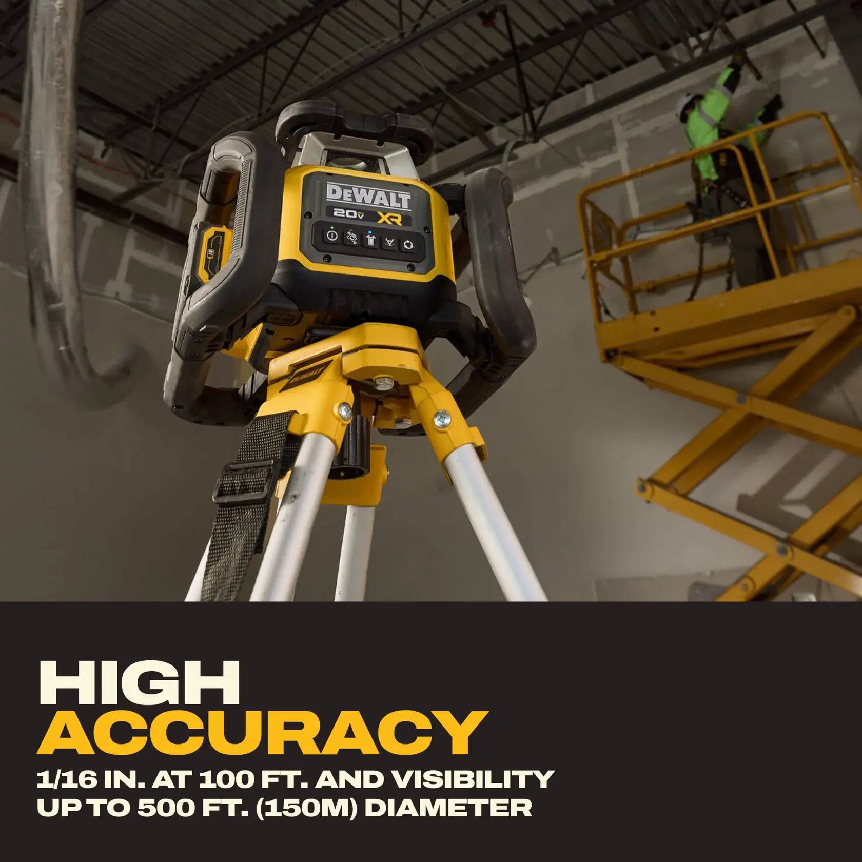 A DEWALT 20V XR laser level is mounted on a tripod in a construction setting. The laser level is prominently displayed in the foreground, while a worker operates on a yellow scissor lift in the background. The text highlights the product's high accuracy, noting 1/16 inch at 100 feet and visibility up to 500 feet (150 meters) diameter.