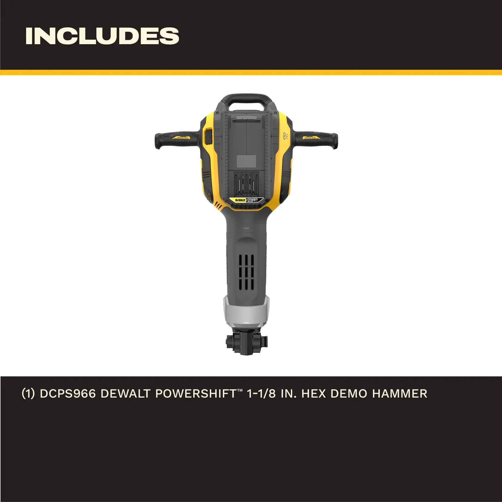 Front view of a DEWALT POWERSHIFT DCPS966 1-1/8 inch hex demo hammer, with two handles and a display indicating it is included in the package.