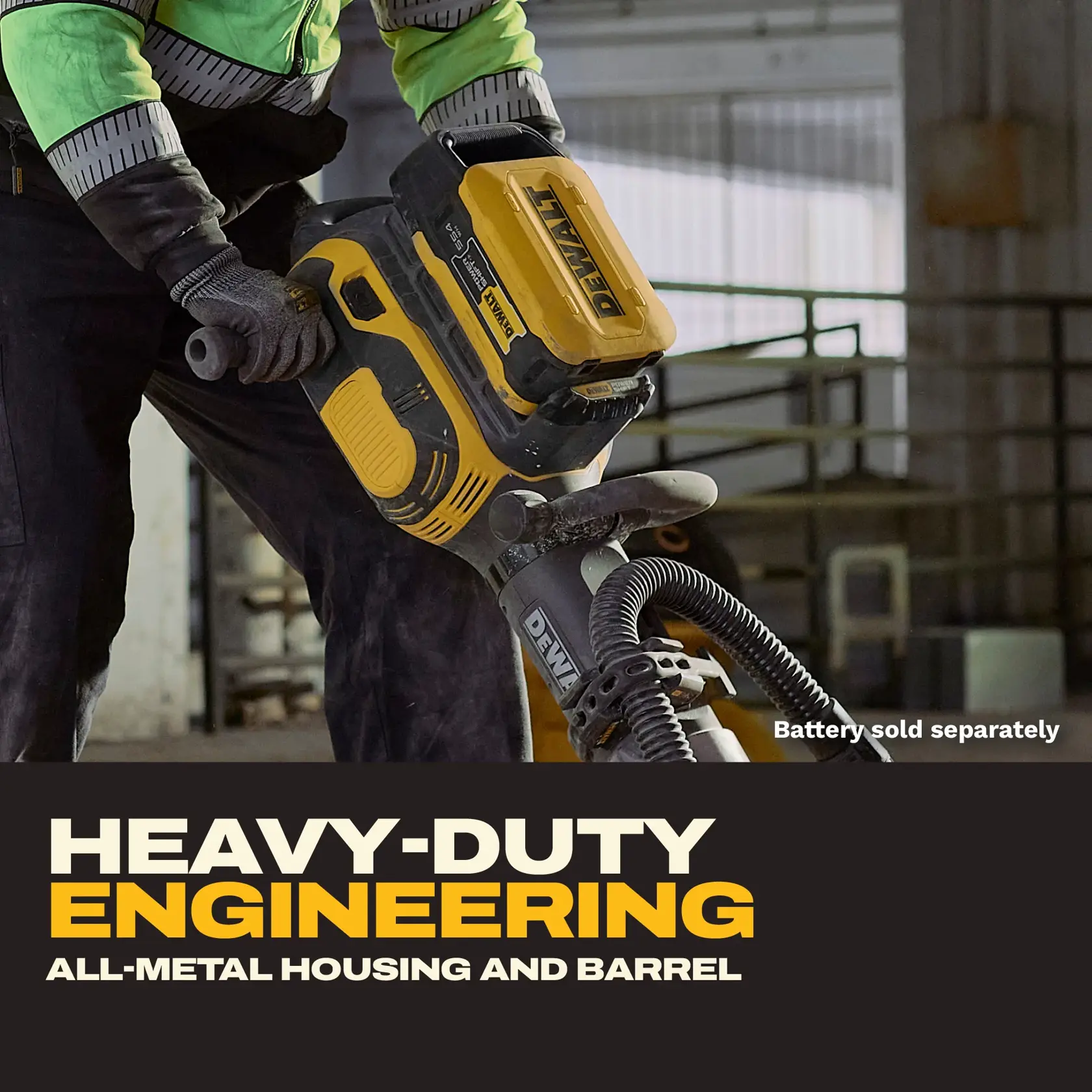 A person holding a DEWALT power tool with a yellow and black design. The tool features an all-metal housing and barrel, promoting its heavy-duty engineering. Text on the image also notes that the battery is sold separately.