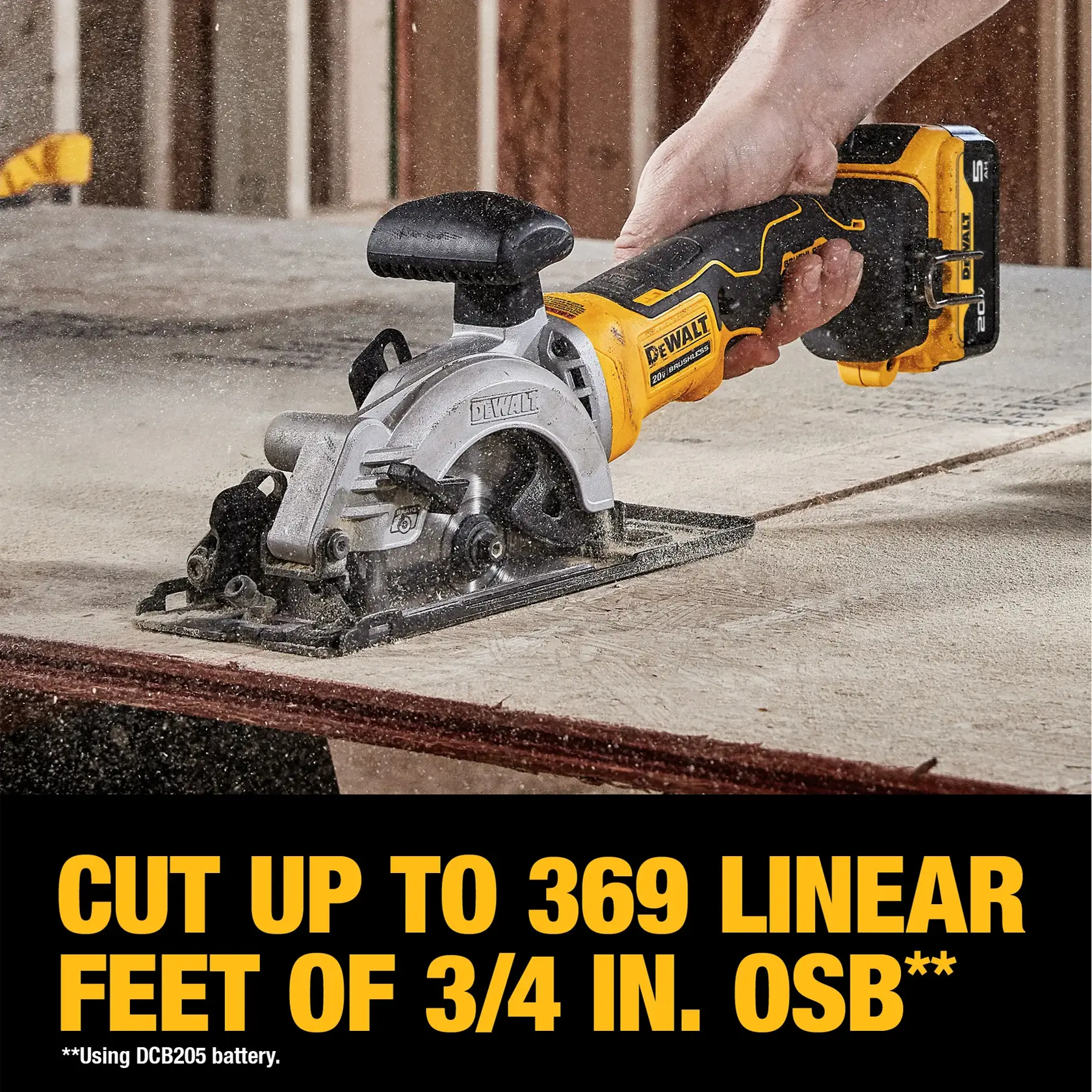 A person using a DEWALT cordless circular saw to cut wood, with text below stating that the tool can cut up to 369 linear feet of 3/4 inch OSB when using the DCB205 battery.