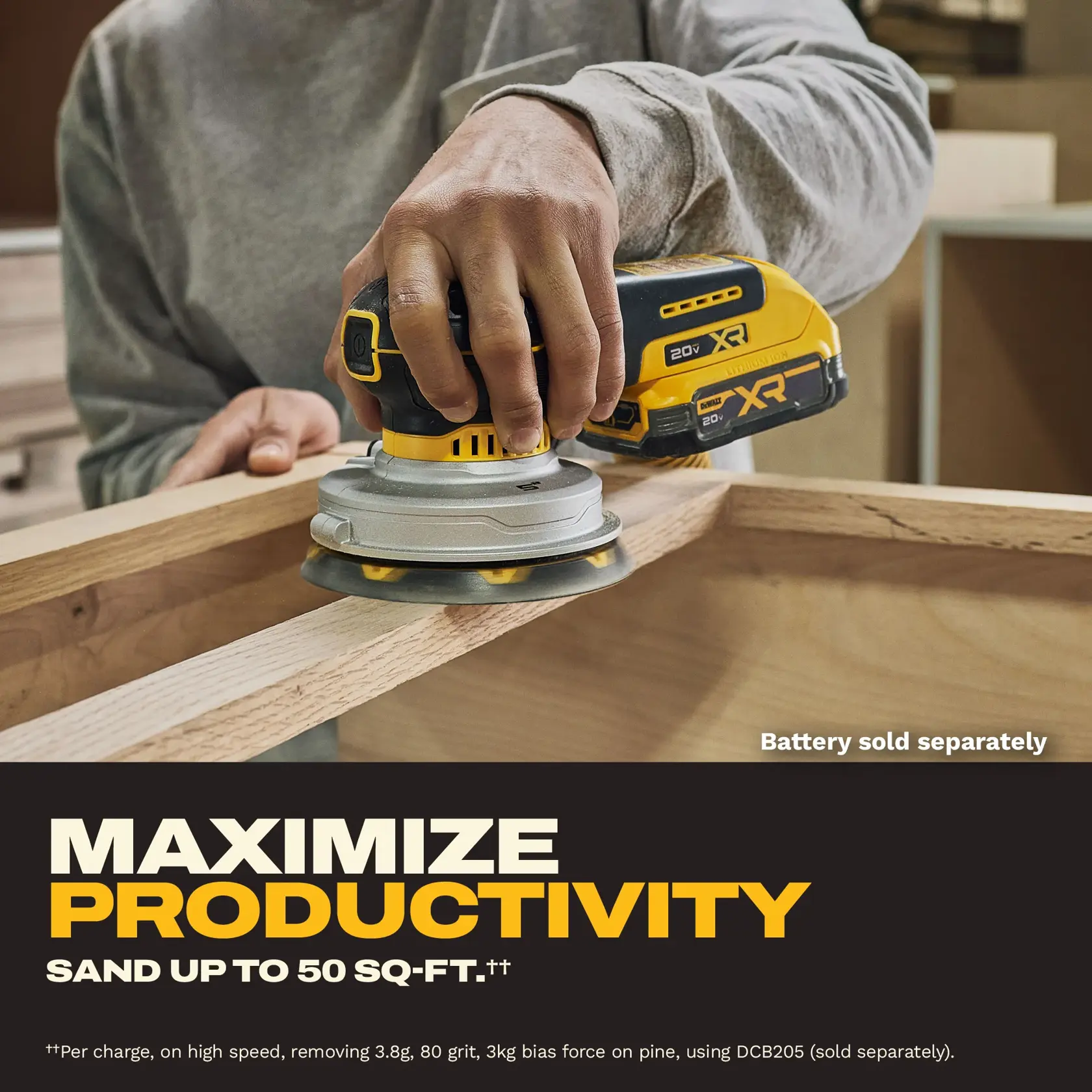 A person is using a DEWALT cordless power sander on a wooden plank. Text on the image highlights 'Maximize Productivity' and states 'Sand up to 50 sq-ft.' Battery is sold separately.
