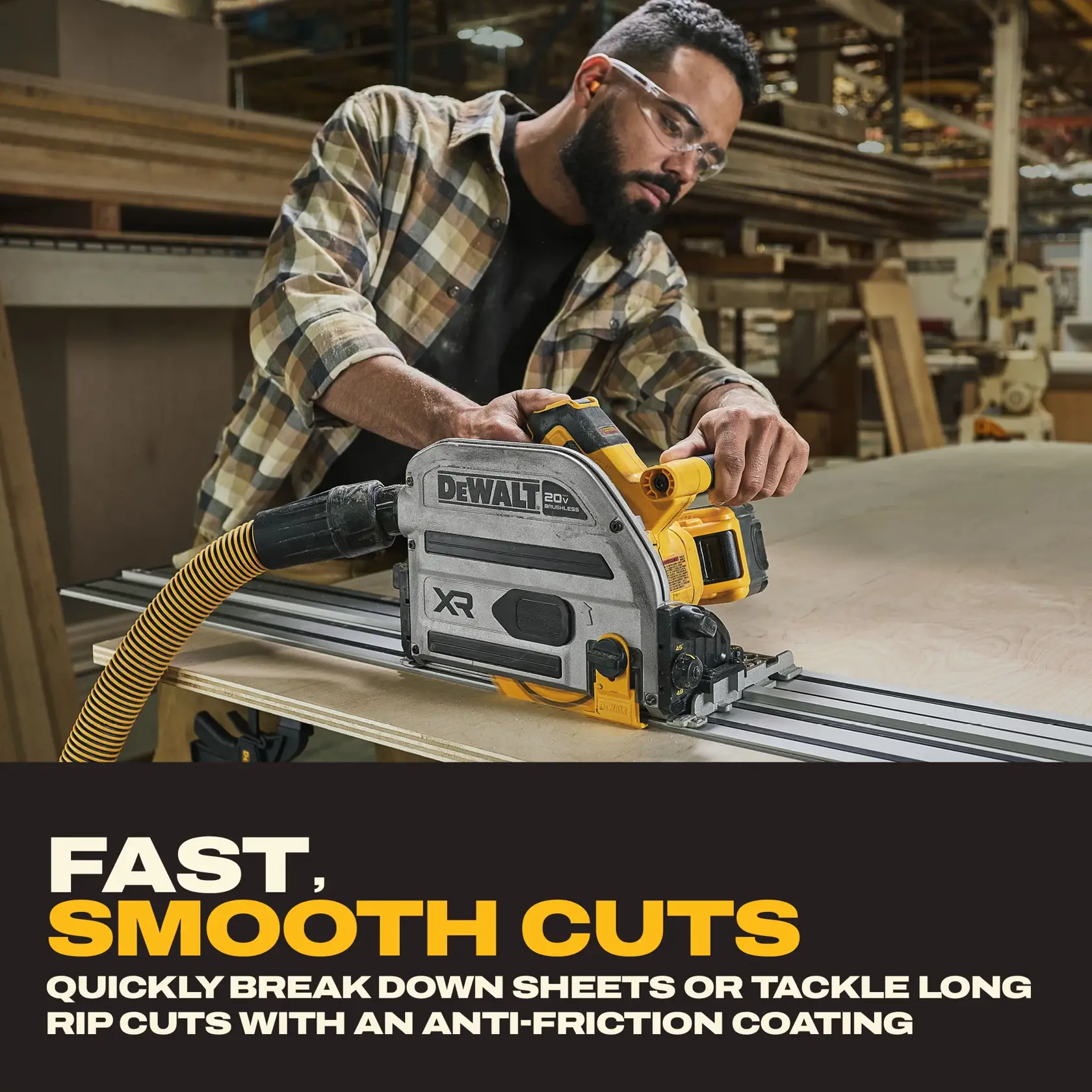 A person using a DEWALT 20V XR cordless track saw with a vacuum hose attached, cutting a sheet of wood in a workshop. The text below highlights 'Fast, smooth cuts' and mentions breaking down sheets or long rip cuts with an anti-friction coating.
