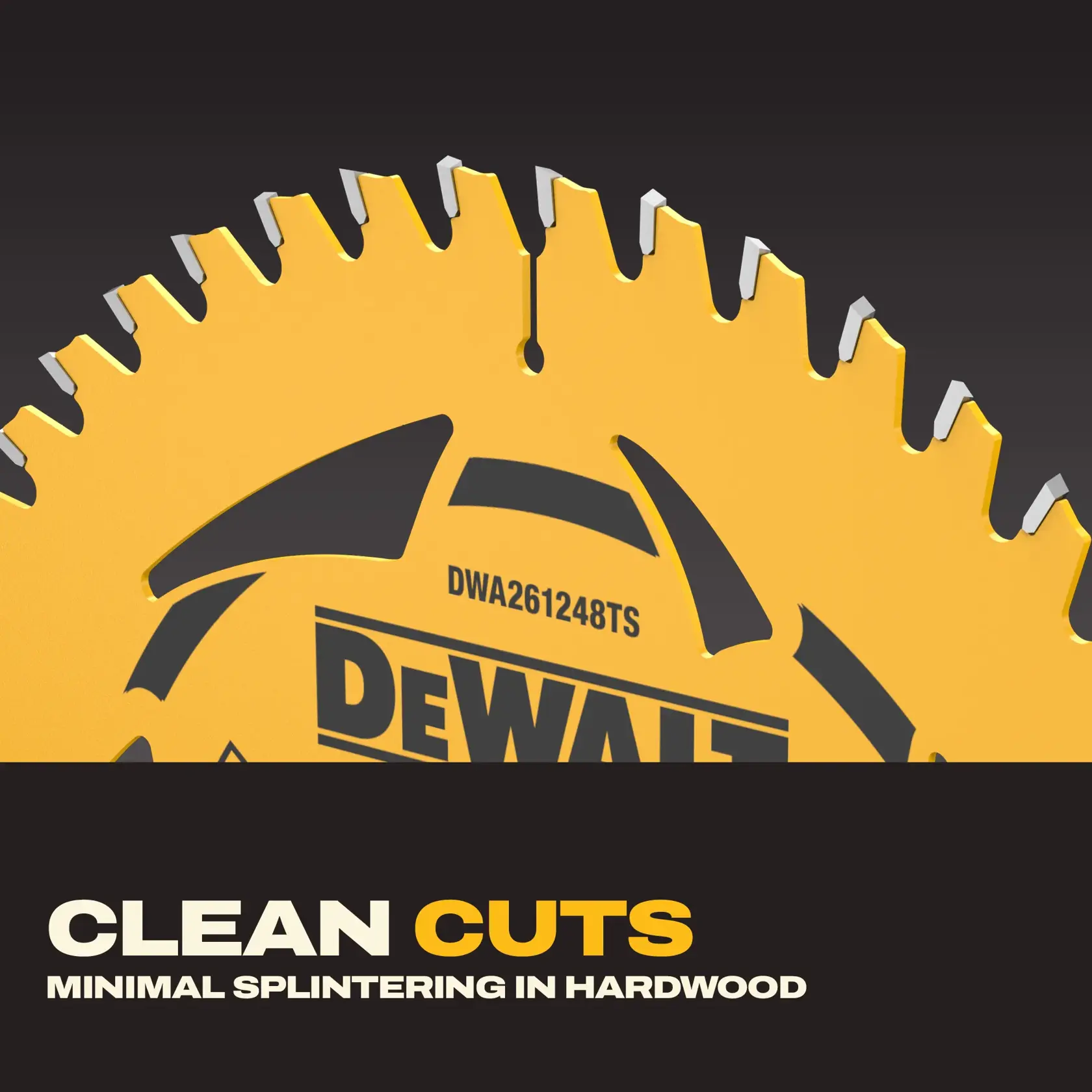 Close-up image of a DEWALT circular saw blade with sharp teeth and the text 'CLEAN CUTS MINIMAL SPLINTERING IN HARDWOOD' displayed below, highlighting the blade's precision cutting for hardwood material.