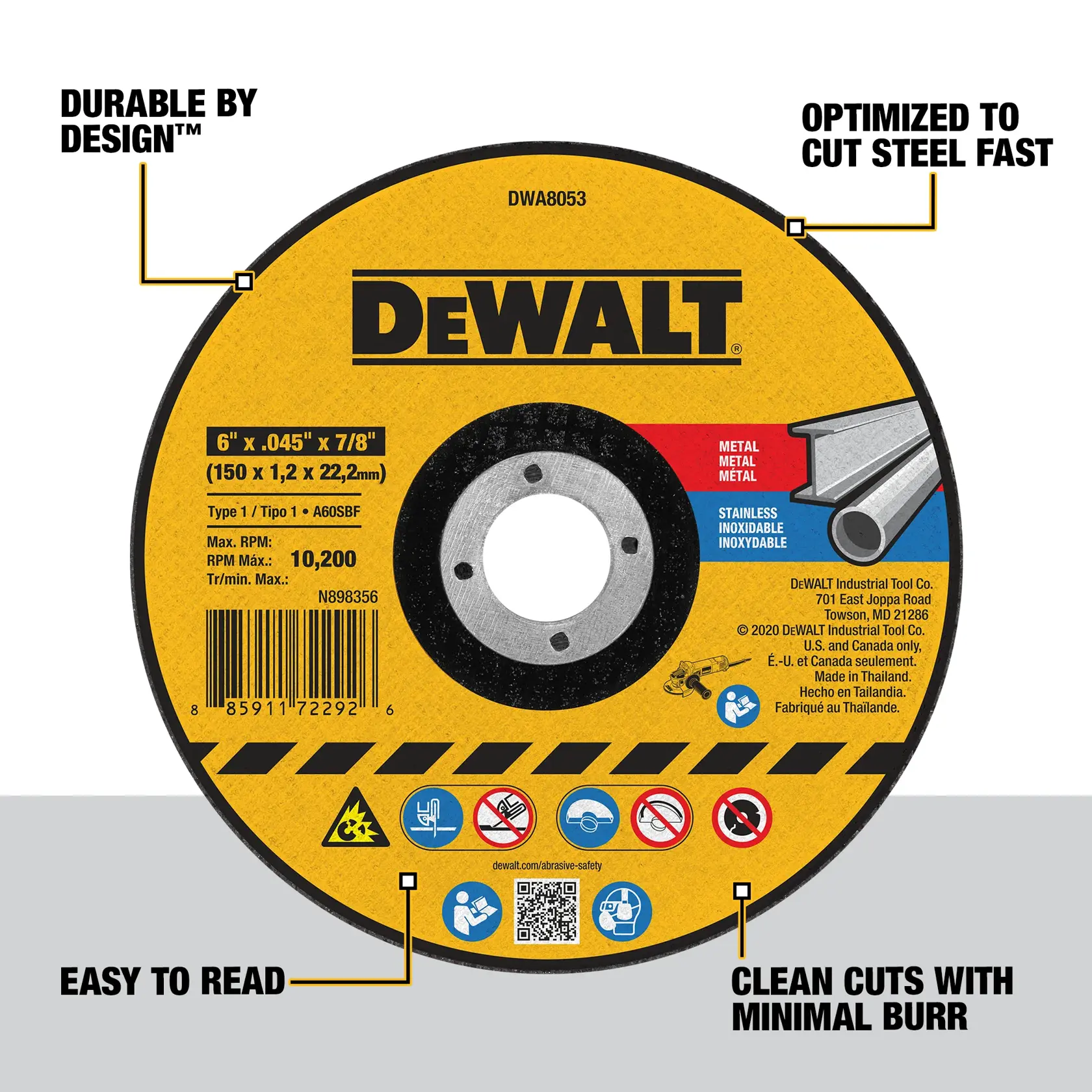 Image of a DEWALT DWA8053 cutting wheel for metal and stainless steel, 6 inch diameter by 0.045 inch thickness and 7/8 inch arbor. The wheel features a yellow background with black text, barcode, and DEWALT branding in large font. Four labeled features around the wheel are: Durable by design, Optimized to cut steel fast, Easy to read, and Clean cuts with minimal burr. Safety icons and product information are printed at the bottom.