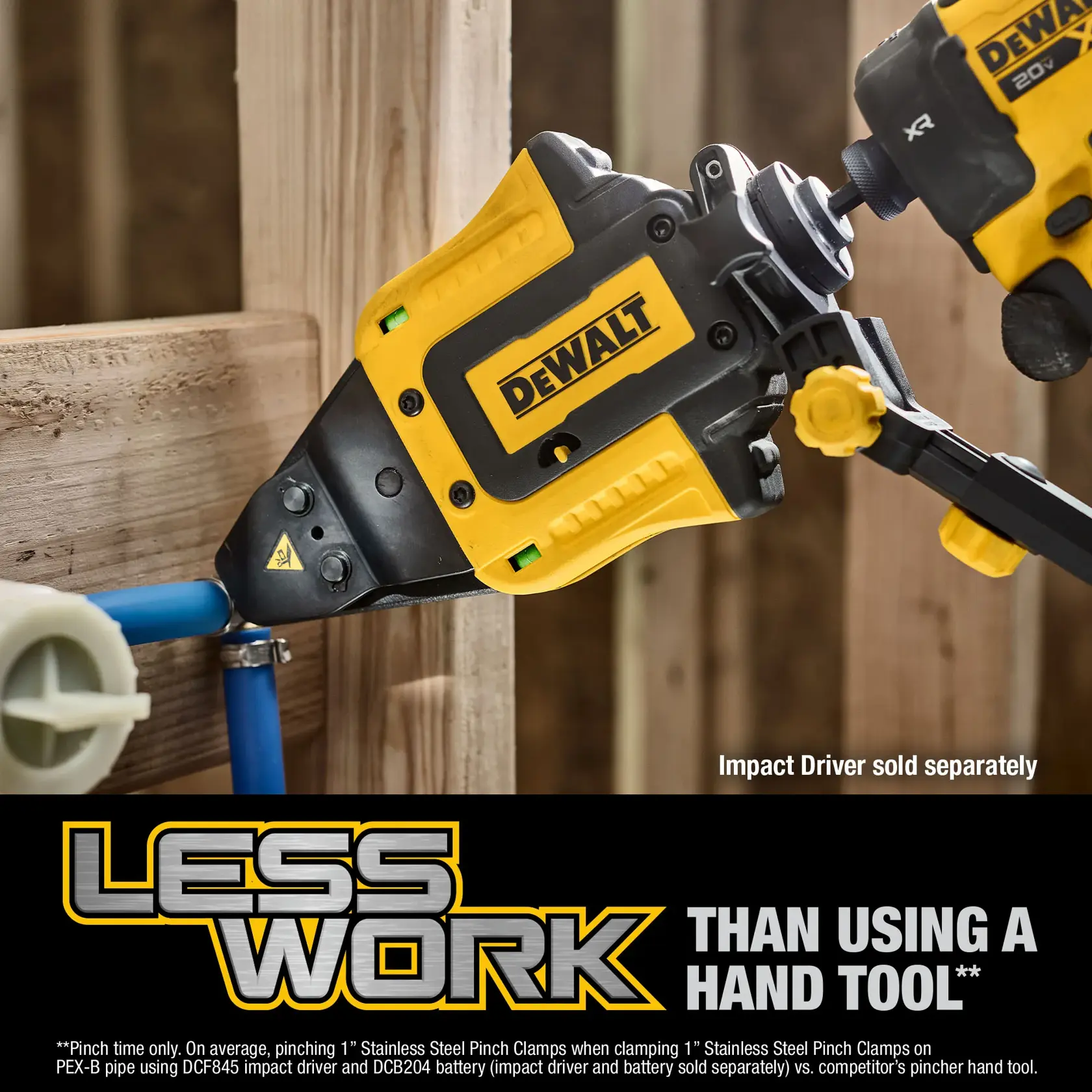 A DEWALT pipe clamp tool attachment is shown in use with a DEWALT impact driver on a blue PEX pipe installation, attached to wooden framing. The text on the image reads 'LESS WORK THAN USING A HAND TOOL'.