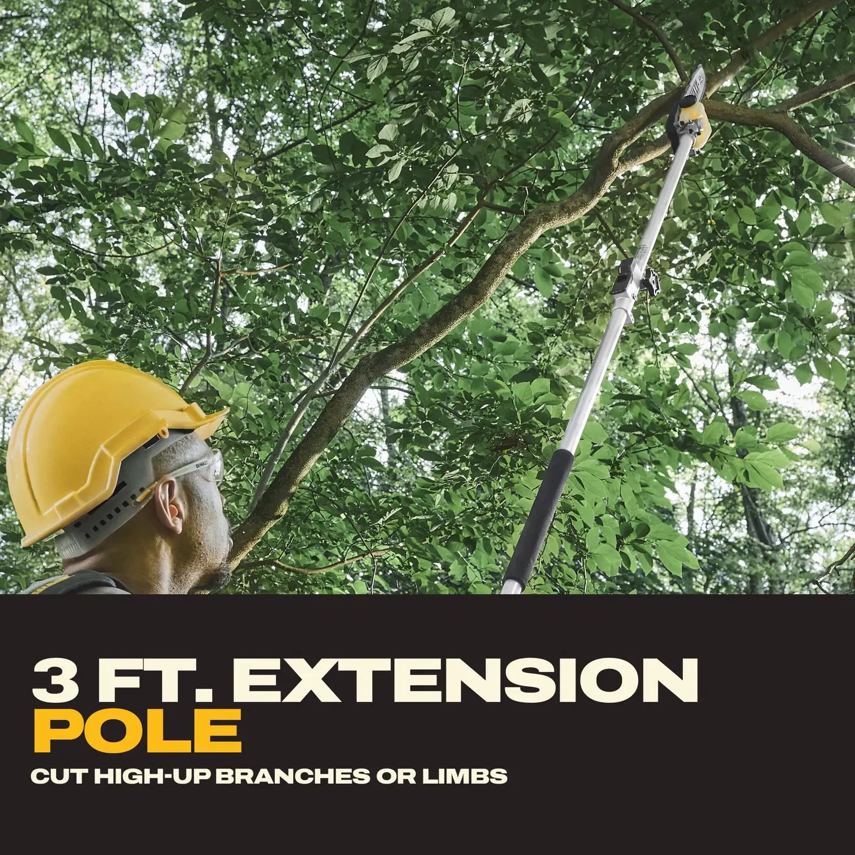 Person with hard hat uses 3 ft. extension pole to cut high branches in a tree.