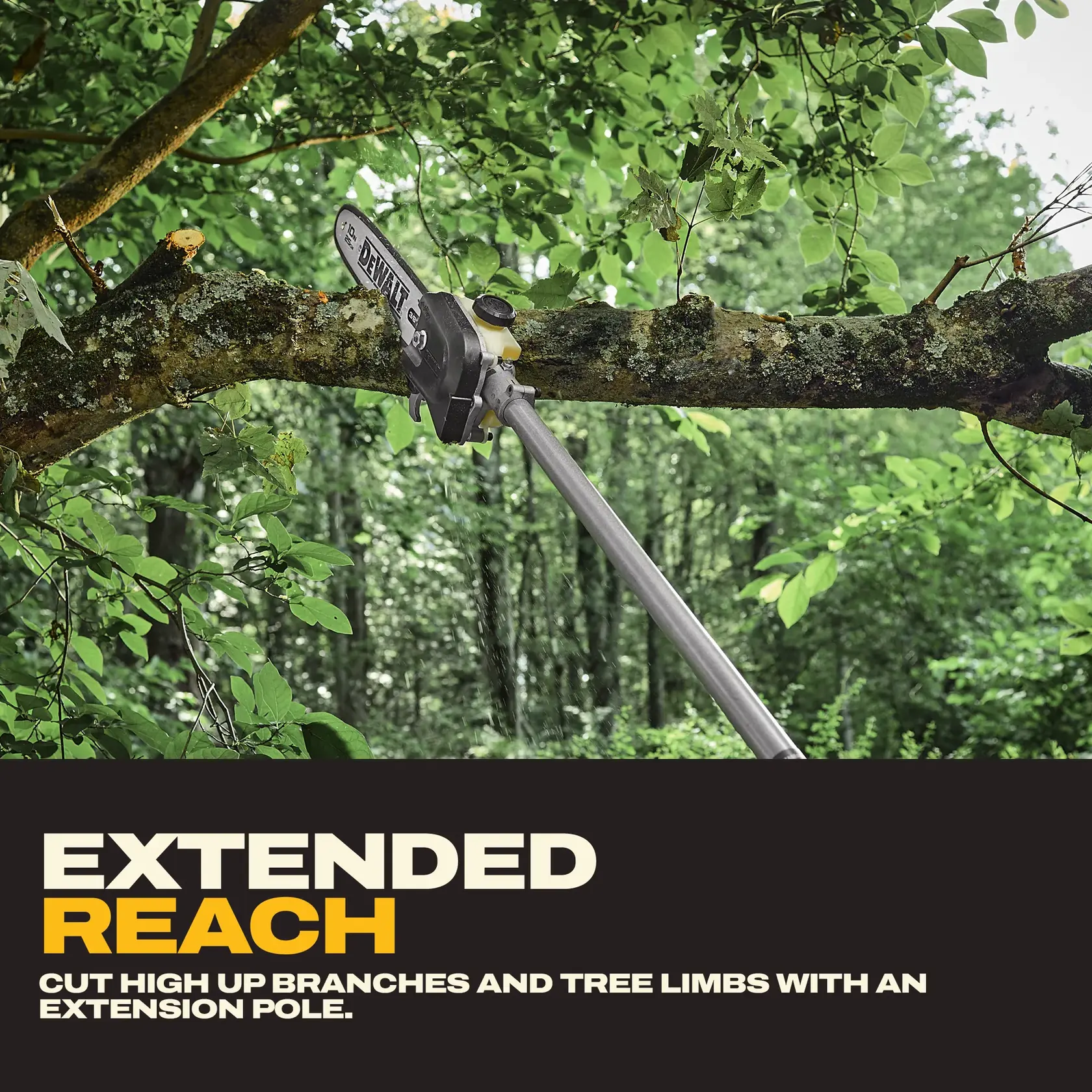 DEWALT pole saw cutting a thick tree branch high up, demonstrating extended reach with an extension pole.