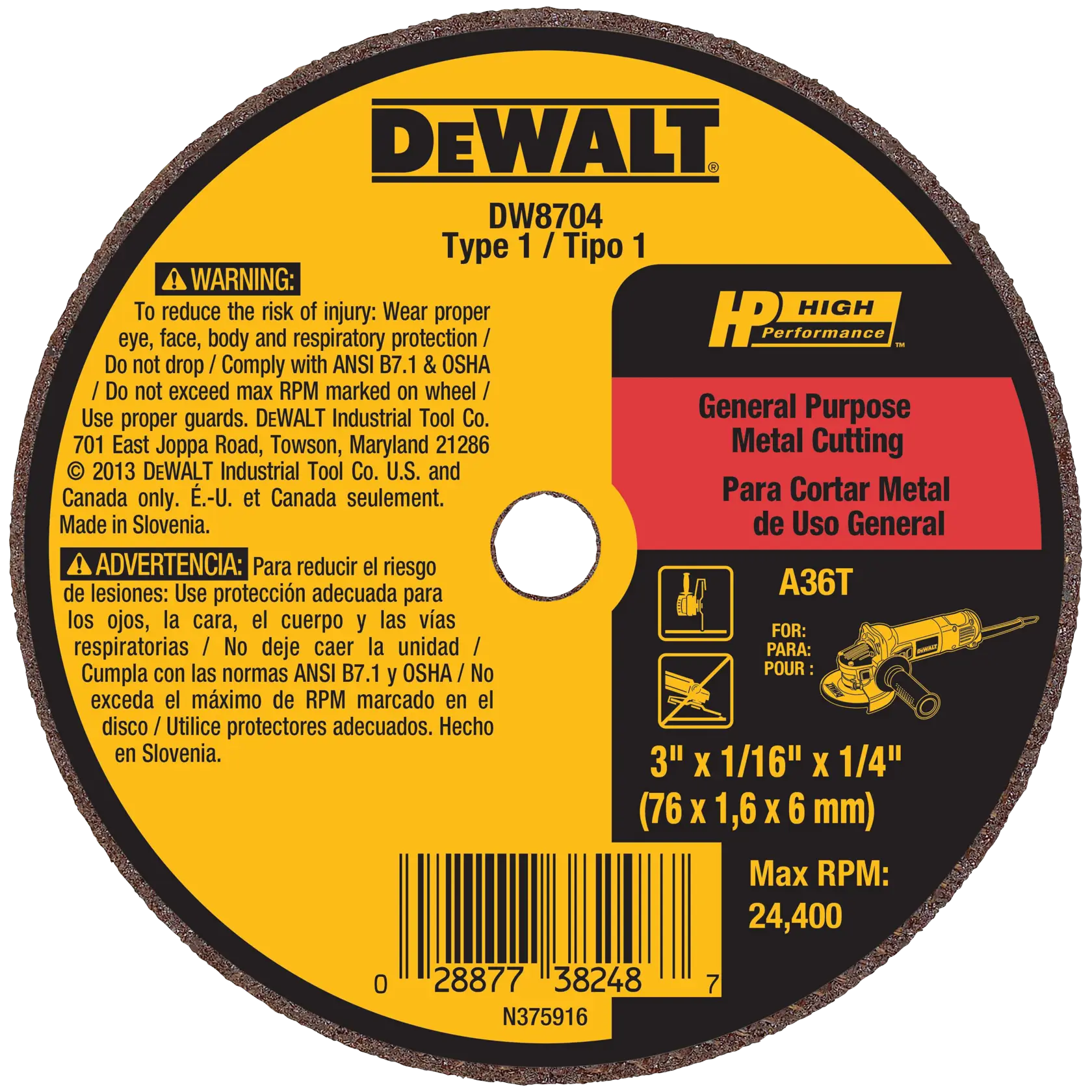 DEWALT DW8704 metal cutting wheel with high performance rating. The product is labeled for general purpose metal cutting and includes safety warnings in English and Spanish. Specifications on the label state the wheel is 3 inches by 1/16 inch by 1/4 inch (76 x 1.6 x 6 mm) with a maximum RPM of 24,400. There is also a barcode, and instructions for protective equipment and compliance with safety standards.